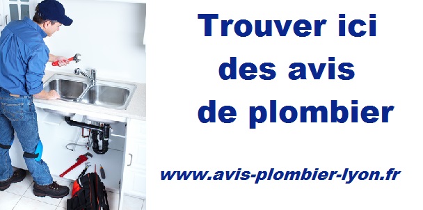 Avis Ets Trouillet, plombier  Lyon, avis David MARTIN plombier Lyon